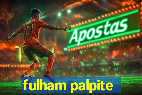 fulham palpite
